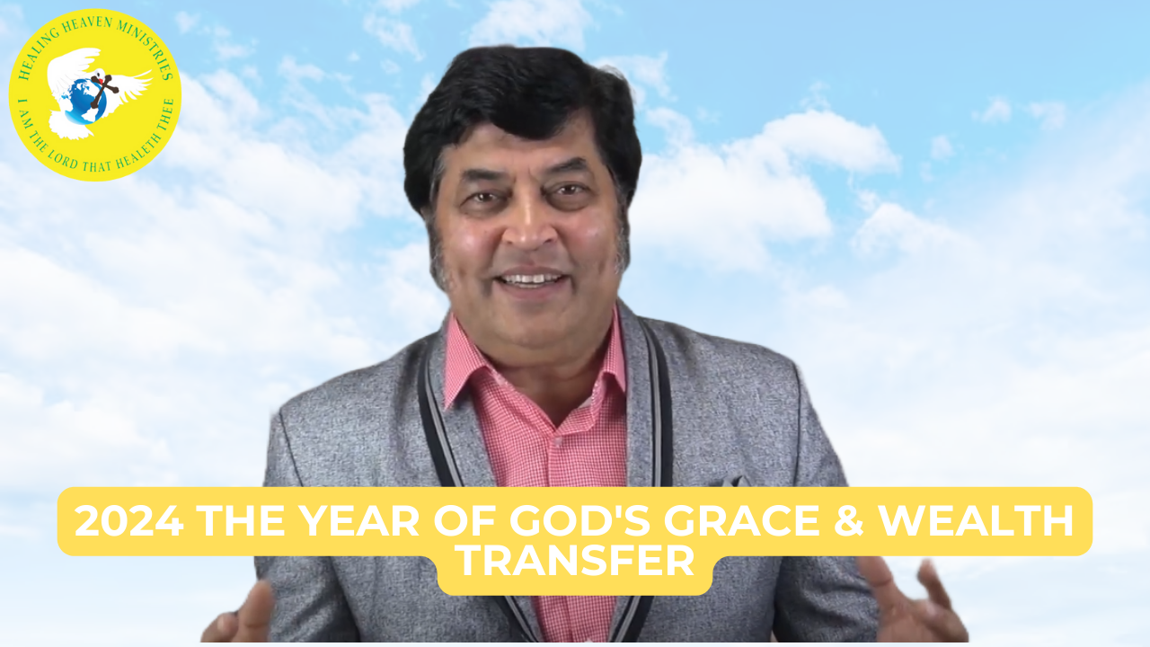2024 Year of God’s Grace & Wealth Transfer